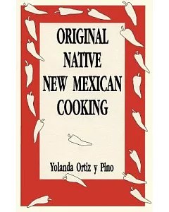Original Native New Mexican Cooking