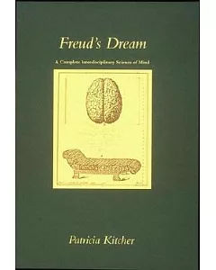 Freud’s Dream: A Complete Interdisciplinary Science of Mind