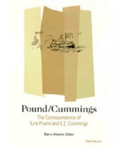 Pound/Cummings: The Correspondence of Ezra Pound and E. E. Cummings