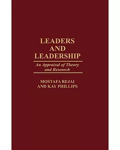 Leaders and Leadership: An Appraisal of Theory and Research