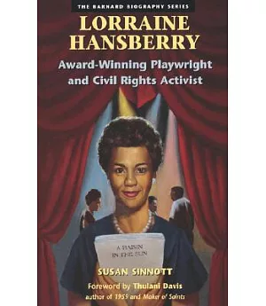Lorraine Hansberry: Award-Winning Playwright and Civil Rights Activist