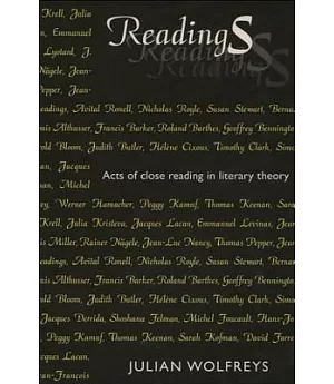 Readings: Acts of Close Reading in Literary Theory