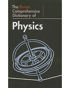 The Rosen Comprehensive Dictionary of Physics