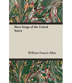 Slave Songs of the United States