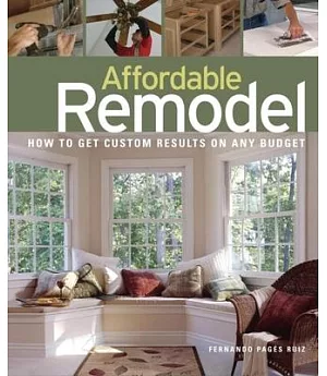 Affordable Remodel: How to Get Custom Results on any Budget
