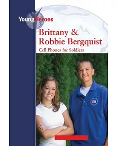 Brittany and Robbie Bergquist: Cell Phones for Soldiers