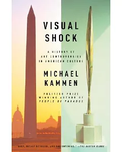 Visual Shock: A History of Controversial Art in American Culture