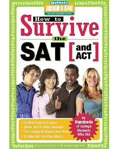 How to Survive the Sat (And Act)