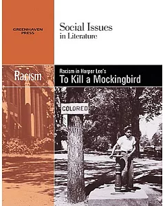 Racism: Racism in Harper Lee’s to Kill a Mockingbird