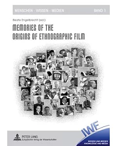 Memories of the Origins of Ethnographic Film
