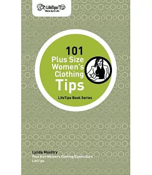 101 Plus Size Women’s Clothing Tips
