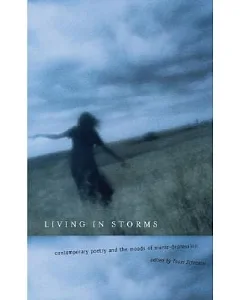 Living in Storms: Contemporary Poetry and the Moods of Manic Depression