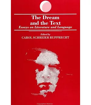 The Dream and the Text: Essays on Literature and Language