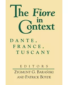 The Fiore in Context: Dante, France, Tuscany