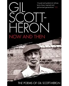 Now and Then: The Poems of Gil Scott-heron