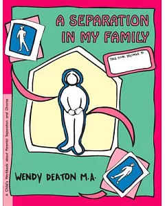 A Separation in My Family: A Child’s Workbook About Parental Separation and Divorce