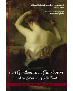 A Gentleman in Charleston And the Manner of His Death