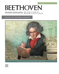 Beethoven, Piano Sonatas: Op. 14, Nos. 1,; Op. 22; Op. 26; Op. 27, Nos. 1, 2; Op. 28 An Alfred Masterwork Edition