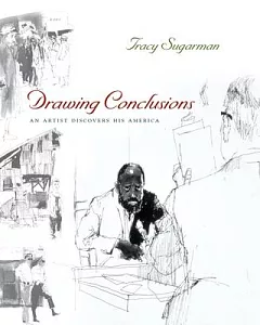 Drawing Conclusions: An Artist Discovers His America