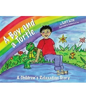 A Boy and a Turtle: A Children’s Relaxation Story