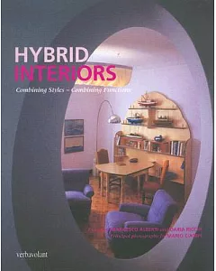 Hybrid Interiors: Combining Styles - Combining Functions
