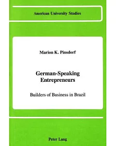 German-Speaking Entrepreneurs: Builders of Business in Brazil