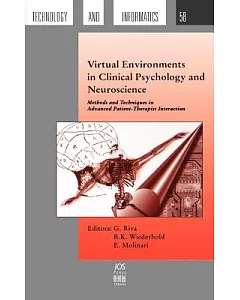 Virtual Environments in Clinical Psychology and Neuroscience: Methods and Techniques in Advanced Patient Therapist Interaction