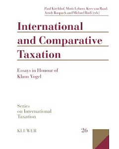 International and Comparative Taxation: Essays in Honour of Klaus Vogel