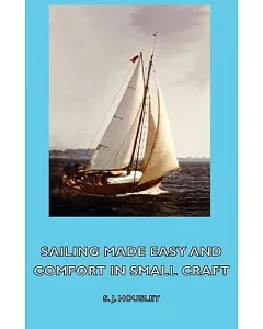 Sailing Made Easy and Comfort in Small Craft
