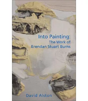 Into Painting: Brendan Stuart Burns