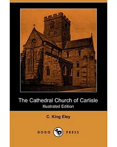 The Cathedral Church of Carlisle