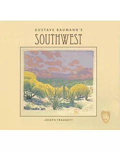 Gustave Baumann’s Southwest