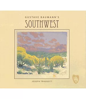 Gustave Baumann’s Southwest