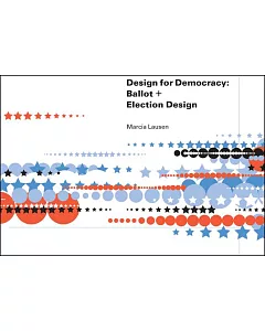 Design for Democracy: Ballot + Election Design