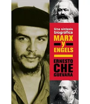 Marx y Engels: Una Sintesis Biografica