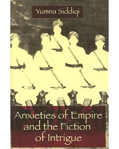 Anxieties of Empire and the Fiction of Intrigue