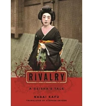 Rivalry: A Geisha’s Tale