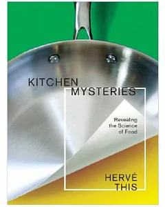 Kitchen Mysteries: Revealing the Science of Cooking