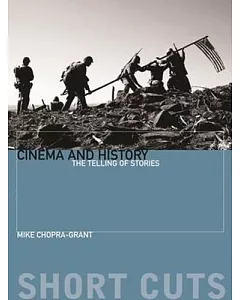 Cinema and History: The Telling of Stories