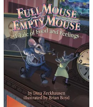 Full Mouse, Empty Mouse: A Tale of Food and Feelings