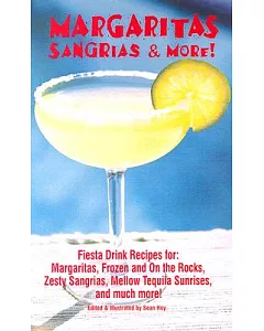 Margaritas Sangrias & More