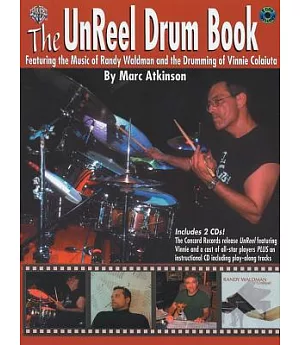 The Unreel Drum Book: Transcriptions and Exercises From the Randy Waldman Recording UnReel