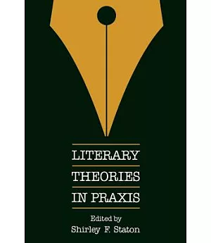 Literary Theories in Praxis
