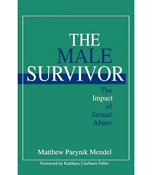 The Male Survivor: The Impact of Sexual Abuse