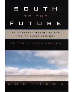 South to the Future: An American Region in the Twenty-First Century