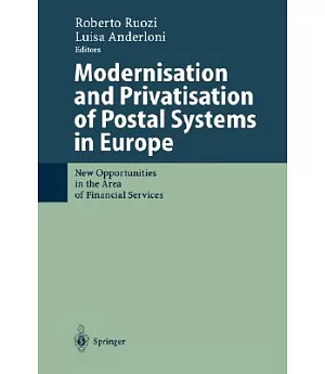 Modernisation and Privatisation of Postal Systems in Europe: New Opportunities in the Area of Financial Services