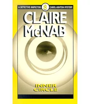 Inner Circle: The 8th Detective Inspector Carol Ashton Mystery