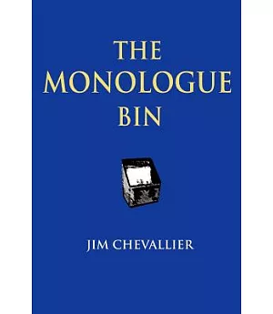 The Monologue Bin