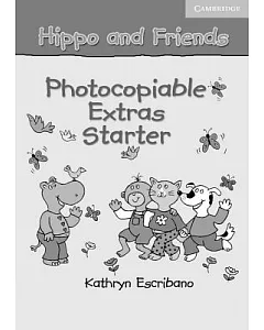 Hippo And Friends: Photocopiable Extras Starter