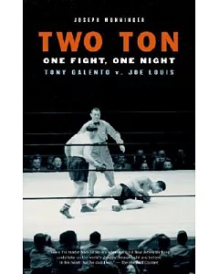 Two Ton: One Fight, One Night, Tony Gealento v. Joe Louis